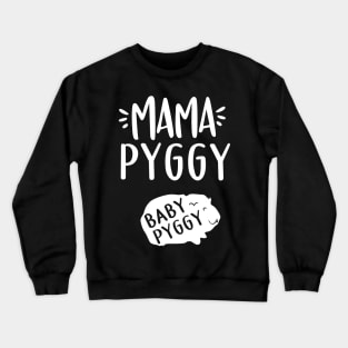 Mama Pyggy Funny Crewneck Sweatshirt